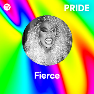 Pride Fierce Music Playlists